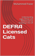 DEFRA Licensed Cats: Understanding Legal, Ethical, and Welfare-Led Cat Breeding in the UK